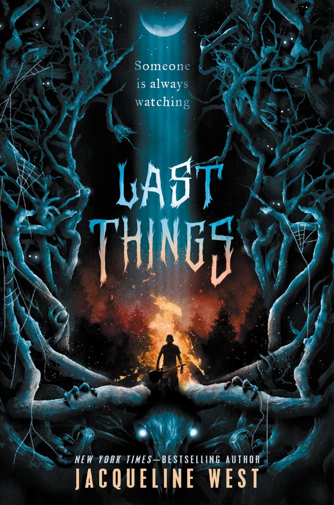Cover of Last Things by Jacqueline West